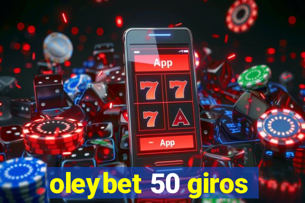 oleybet 50 giros